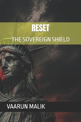 Reset: The Sovereign Shield - Vaarun Malik - cover