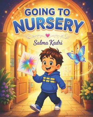 Going to Nursery - Salma Kadri - cover