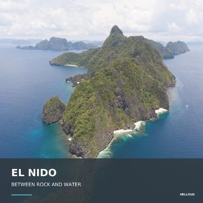 El Nido: Between Rock and Water - Hello Ug - cover