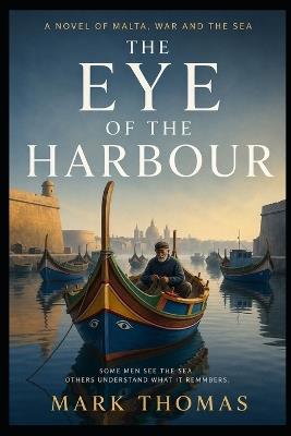 The Eye of the Harbour - Mark Thomas - cover