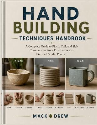 Hand Building Techniques Handbook - Mack Drew - cover