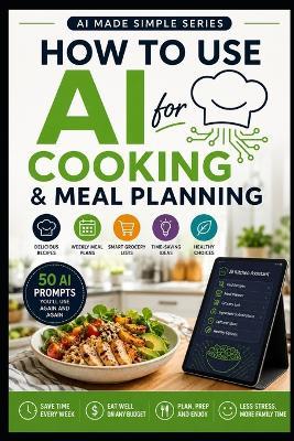 How to Use AI for Cooking and Meal Planning - Knowledge Made Simple - cover