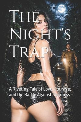 The Night's Trap: A Riveting Tale of Love, Courage, and the Battle Against Darkness - Mithilesh Deshmukh - cover