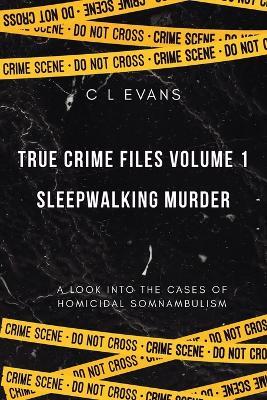 Homicidal Sleepwalking - C L Evans - cover