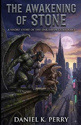 The Awakening of Stone: Things that go Bump - Daniel Perry - cover