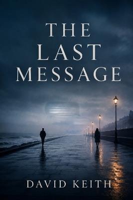 The Last Message - David Keith - cover