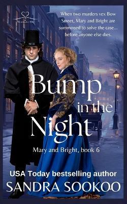 Bump in the Night: a Regency-era mystery - Sandra Sookoo - cover