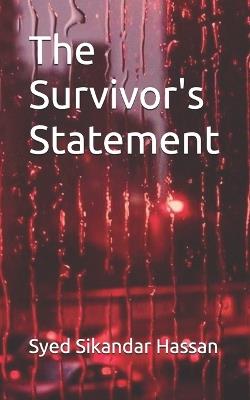 The Survivor's Statement - Syed Sikandar Hassan - cover