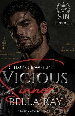 Vicious Sinner: A Dark Mafia Romance - Bella Ray - cover
