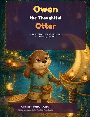 Owen The Thoughtful Otter - Timothy A Coons - cover