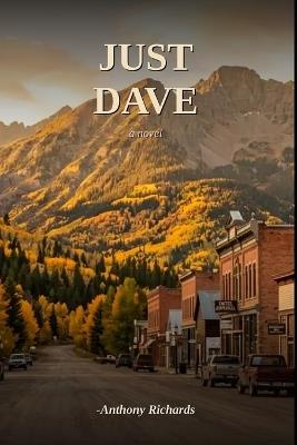 Just Dave - Anthony Richards - cover