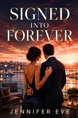 Signed Into Forever - Jennifer Eve - cover