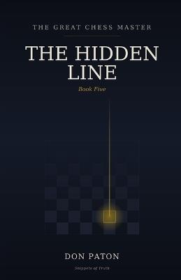 The Great Chess Master: The Hidden Line - Don Paton - cover