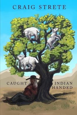 Caught Indian Handed - Craig Kee Strete - cover