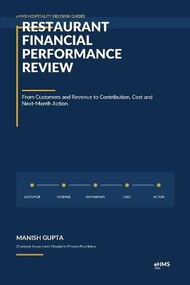 Restaurant Financial Performance Review: From Customers and Revenue to Contribution, Cost and Next-Month Action - Manish Gupta - cover