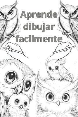 Aprende dibujar facilmente: Edición Búho - Sam Horton - cover