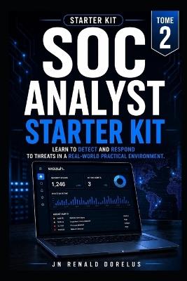 SOC analyst Starter Kit - Jn Renald Dorelus - cover