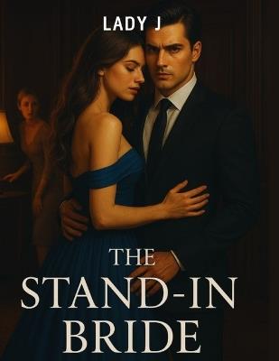 The Stand-in Bride - Lady J - cover