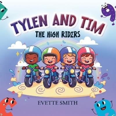 Tylen & Tim: The High Riders - Evette Smith - cover