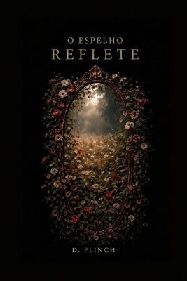 O Espelho Reflete - D Flinch - cover