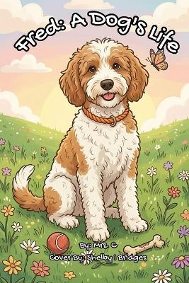 Fred: A Dog's Life - C - cover