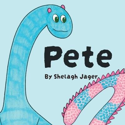 Pete - Shelagh Jager - cover