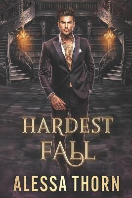 Hardest Fall: Mercenaries and Magic (Book 5) - Alessa Thorn - cover