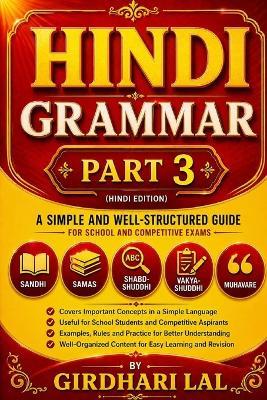 Hindi Grammar part -3: संधि समास शब्द शुद्धि वाक्य शुद्धि मुहावरí - Girdhari Lal - cover