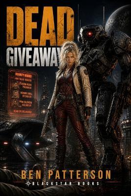 Dead Giveaway: An Open Contract Novel - Ben Patterson - cover