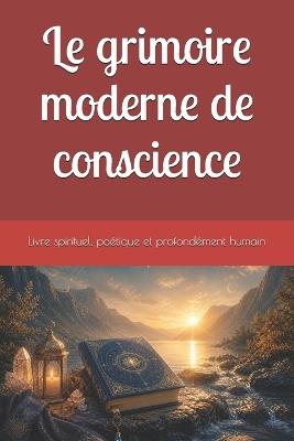 Le grimoire moderne de conscience - Martine Ricard - cover