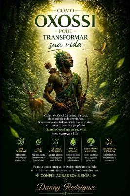 Como Oxossi Pode Transformar Sua Vida - Danny Rodrigues - cover
