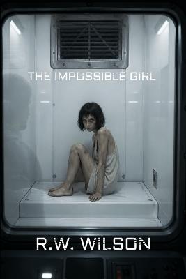 The Impossible Girl - Robert Wilson - cover