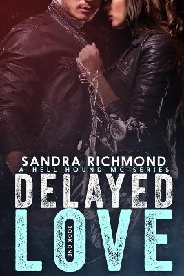 Delayed Love - Sandra Richmond - cover