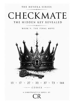 The Cipher Vol. II, A King's Gambit: Checkmate, The Final Move - C R - cover