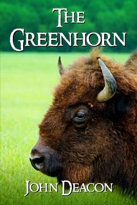 The Greenhorn - John Deacon - cover