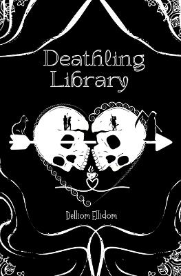 Deathling Library - Delliom Ellidom - cover