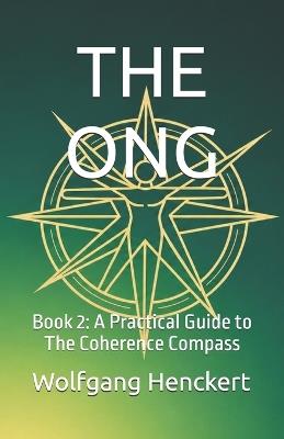 The Ong: Book 2, The Coherence Compass - Wolfgang Henckert - cover