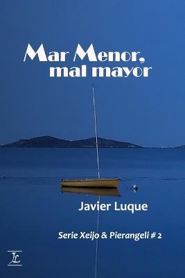 Mar Menor, mal mayor - Javier Luque - cover