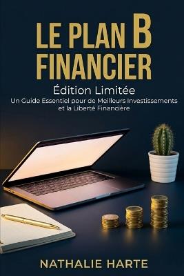 Le Plan B Financier - Nathalie Harte - cover