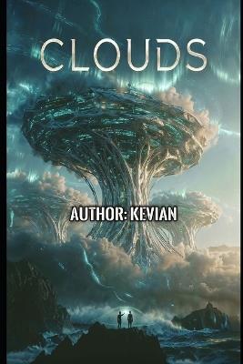 Clouds - Kevian Liley - cover