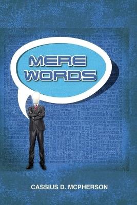 Mere Words - Cassius D McPherson - cover