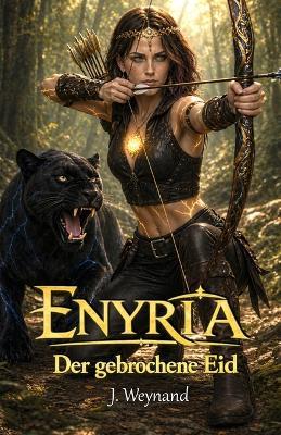 Enyria: Der gebrochene Eid - J Weynand - cover