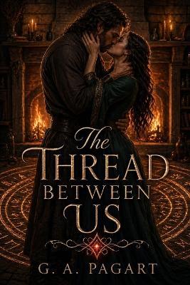The Thread Between Us - G A Pagart - cover