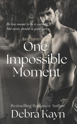 One Impossible Moment - Debra Kayn - cover