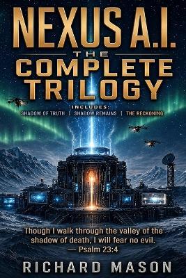 Nexus A.I. The Complete Trilogy - Richard Mason - cover