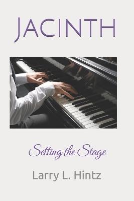 Jacinth--LARGE PRINT - Larry L Hintz - cover