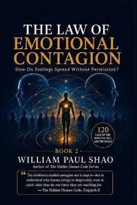 The Hidden Human Code: The Law of Emotional Contagion - William Shao - cover