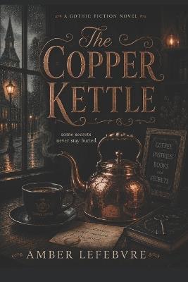 The Copper Kettle - Amber Lefebvre - cover