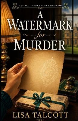 A Watermark for Murder - Lisa Talcott - cover