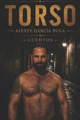 Torso - Alexey Garcia Puga - cover